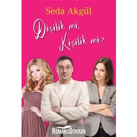 Dişilik mi, Kişilik mi? - Seda Akgül