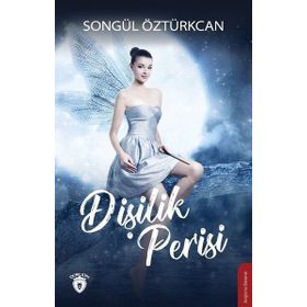 Dişilik Perisi - Songül Öztürkcan