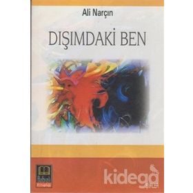 DIŞIMDAKİ BEN - ALI NARÇIN