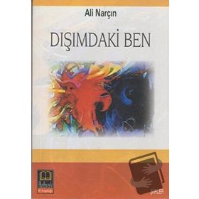 DIŞIMDAKİ BEN - ALI NARÇIN