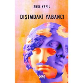 Dışımdaki Yabancı - Enes Kepil
