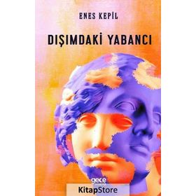 Dışımdaki Yabancı - Enes Kepil