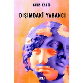 Dışımdaki Yabancı - Enes Kepil