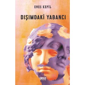 Dışımdaki Yabancı - Enes Kepil