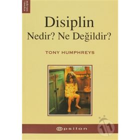 DISIPLIN NEDIR? NE DEĞİLDİR? - TONY HUMPHREYS