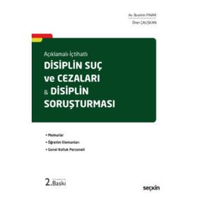 DISIPLIN SUÇ VE CEZALARI DISIPLIN SORUŞTURMASI - İBRAHIM PINAR;ÖNER ÇALIŞKAN