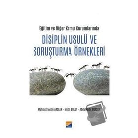 Disiplin Usulü ve Soruşturma Örnekleri: Eğitim ve Diğer Kamu Kurumlarında