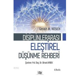 Disiplinler Arası Eleştirel Düşünme Rehberi - Anı Yayıncılık