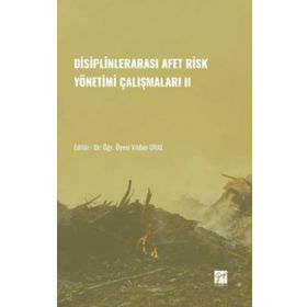 Disiplinlerarası Afer Risk Yönetimi Çalışmaları II Vildan Oral