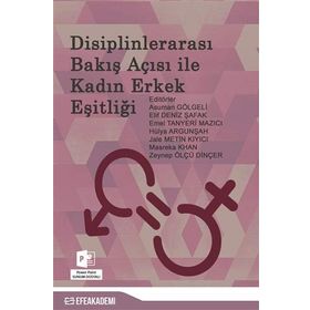 Disiplinlerarası Bakış Açısı İle Kadın Erkek Eşitliği - Kollektif