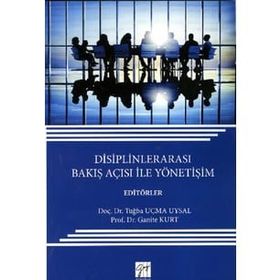Disiplinlerarası Bakış Açısı ile Yönetişim Tuğba Uçma Uysal Ganite Kurt
