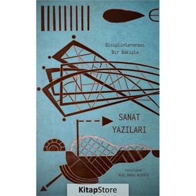 Disiplinlerarası Bir Bakışla Sanat Yazıları - Hilmi Yavuz - Önay Sözer - Aydın Afacan - Funda Civelekoğlu