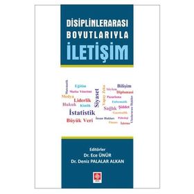 Disiplinlerarası Boyutlarıyla İletişim - Yrd. Doç. Dr. Ece Ünür