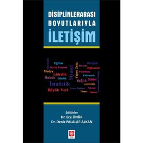 Disiplinlerarası Boyutlarıyla İletişim - Yrd. Doç. Dr. Ece Ünür