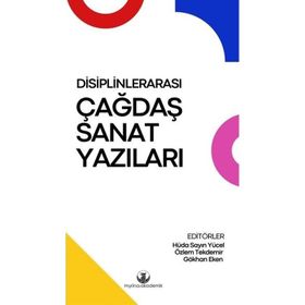 Disiplinlerarası Çağdaş Sanat Yazıları - Myrina Yayınları