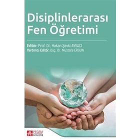 Disiplinlerarası Fen Öğretimi - Esra Kızılay Mustafa Çevik
