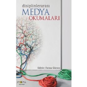 Disiplinlerarası Medya Okumaları - Ütopya Yayınevi