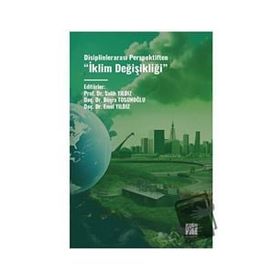 Disiplinlerarası Perspektiften İklim Değişikliği Gazi Kitabevi
