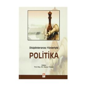 Disiplinlerarası Yönleriyle Politika - Kollektif