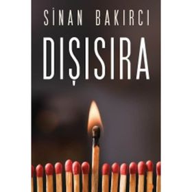 Dışısıra - Sinan Bakırcı