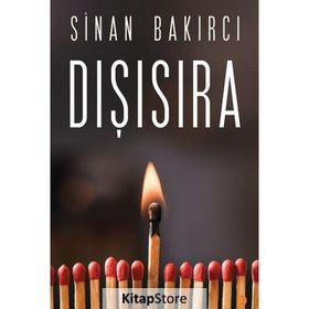 Dışısıra - Sinan Bakırcı