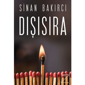 Dışısıra - Sinan Bakırcı