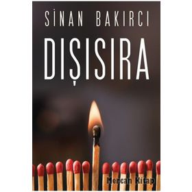 Dışısıra - Sinan Bakırcı