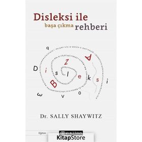 Disleksi ile Başa Çıkma Rehberi-Sally Shaywitz