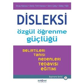 Disleksi - Özgül Öğrenme Güçlüğü - Olcay Karaca