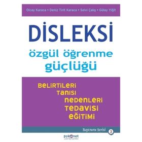 Disleksi - Özgül Öğrenme Güçlüğü - Olcay Karaca