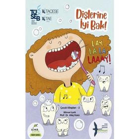 Dişlerine İyi Bak! - Ateş Kara