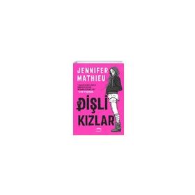 Dişli Kızlar - Jennifer Mathieu