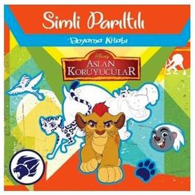 Disney Aslan Koruyucuları Simli Parıltılı Boyama Kitabı - Kolektif