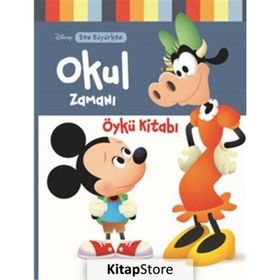 Disney Ben Büyürken Okul Zamanı Öykü Kitabı