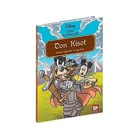 Disney Çizgi Klasikler - Don Kişot Başrolde: Goofy ve Mickey - Beta Kids Yayınları