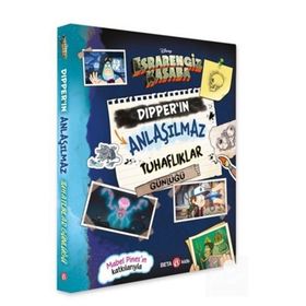 Disney Esrarengiz Kasaba Dıpper’ın Anlaşılmaz Tuhaflıklar Günlüğü - Beta Kids Yayınları