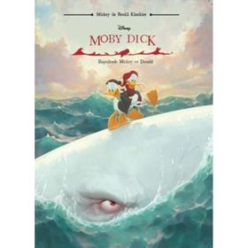 Disney Moby Dick - Mickey ile Renkli Klasikler - Doğan ve Egmont Yayıncılık