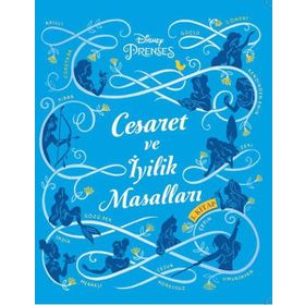 Disney Prenses - Cesaret ve İyilik Masalları 3 - Doğan ve Egmont Yayıncılık