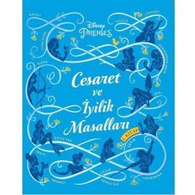 Disney Prenses - Cesaret ve İyilik Masalları 3 - Doğan ve Egmont Yayıncılık
