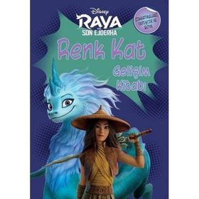 Disney Raya ve Son Ejderha - Renk Kat Gelişim Kitabı - Doğan ve Egmont Yayıncılık