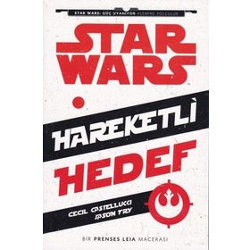Disney Star Wars Hareketli Hedef - Cecil Castellucci Jason Fry