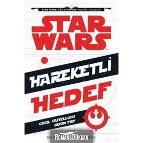 Disney Star Wars Hareketli Hedef - Cecil Castellucci Jason Fry