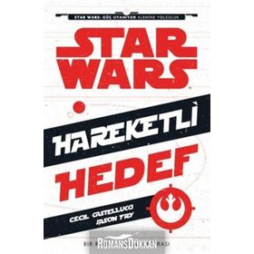 Disney Star Wars Hareketli Hedef - Cecil Castellucci Jason Fry