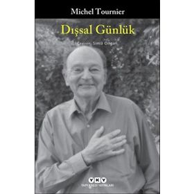 Dışsal Günlük - Michel Tournier
