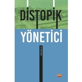 Distopik Yönetici - İnan Kaynak