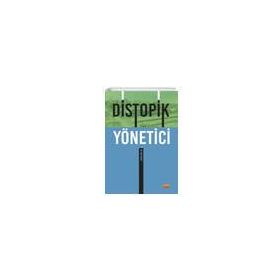 Distopik Yönetici - İnan Kaynak