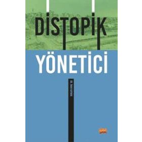 Distopik Yönetici - İnan Kaynak