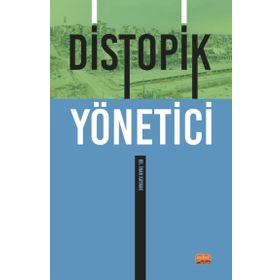 Distopik Yönetici - İnan Kaynak