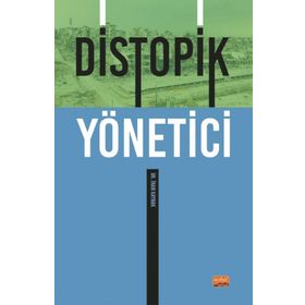 Distopik Yönetici - İnan Kaynak
