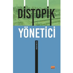 Distopik Yönetici - İnan Kaynak